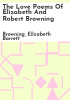 The_love_poems_of_Elizabeth_and_Robert_Browning
