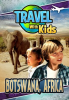 Travel_With_Kids__Botswana__Africa