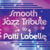 Smooth_Jazz_Tribute_To_Patti_Labelle