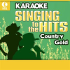 Karaoke__Country_Gold_-_Singing_To_The_Hits