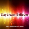 Daydream_Believer__Dance_Remakes_Of_Pop_Classics