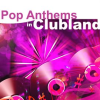 Pop_Anthems_In_Clubland