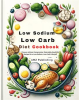 Low_Sodium__Low_Carb_Diet_Cookbook____Flavour_without_Compromise__Delectably_Healthful_Recipes_fo