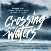 Crossing_the_Waters