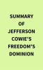 Summary_of_Jefferson_Cowie_s_Freedom_s_Dominion
