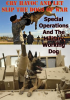 Cry_Havoc_And_Let_Slip_The_Dogs_Of_War__Special_Operations_And_The_Military_Working_Dog