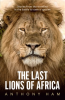 The_last_lions_of_Africa