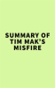 Summary_of_Tim_Mak_s_Misfire