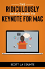 The_Ridiculously_Simple_Guide_to_Keynote_For_Mac