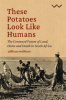 These_Potatoes_Look_Like_Humans