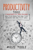 Productivity_Tools__3-In-1_Guide_to_Master_Productivity_Hacks__Productivity_Plan__How_to_Be_Producti