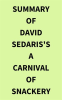 Summary_of_David_Sedaris_s_A_Carnival_of_Snackery