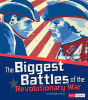 The_biggest_battles_of_the_Revolutionary_War