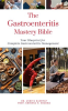 The_Gastroenteritis_Mastery_Bible__Your_Blueprint_For_Complete_Gastroenteritis_Management