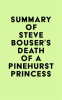Summary_of_Steve_Bouser_s_Death_of_a_Pinehurst_Princess