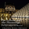 The_Louvre_and_the_Hermitage__The_History_and_Contents_of_Europe_s_Biggest_Art_Museums
