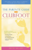 The_Parents__Guide_to_Clubfoot