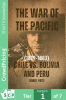 The_War_of_the_Pacific__1879-1883__-_Chile_vs__Bolivia_and_Peru