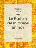 Le_Parfum_de_la_dame_en_noir