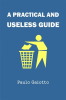 A_practical_and_useless_guide