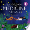 We_Dream_Medicine_Dreams