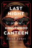 Last_night_at_the_Hollywood_Canteen