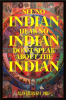 See_no_Indian___Hear_no_Indian___Don_t_Speak_about_the_Indian___Writing_Beyond_the_i_Indian_Divide