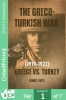 The_Greco-Turkish_War__1919-1922__Greece_vs__Turkey