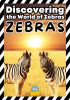 Zebras__Discovering_the_World_of_Zebras