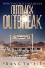 Surviving_the_Evacuation__Outback_Outbreak