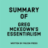 Summary_of_Greg_Mckeown_s_Essentialism