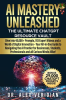 AI_Mastery_Unleashed__The_Ultimate_ChatGPT_Resource_Vault