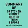 Summary_of_Gretchen_Rubin_s_Better_Than_Before