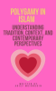 Polygamy_in_Islam_Understanding_Tradition__Context__and_Contemporary_Perspectives