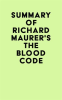 Summary_of_Richard_Maurer_s_The_Blood_Code