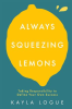 Always_Squeezing_Lemons