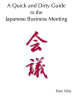A_Quick_and_Dirty_Guide_to_the_Japanese_Business_Meeting