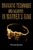 Dramatic_Technique_and_Meaning_in_Wagner_s_Ring