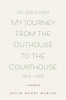 On_God_s_Path_My_Journey_From_the_Outhouse_to_the_Courthouse