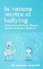 La_Vacuna_Contra_el_Bullying