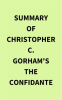 Summary_of_Christopher_C__Gorham_s_The_Confidante