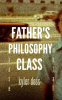 Father_s_Philosophy_Class