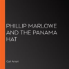 Phillip_Marlowe_and_the_Panama_Hat