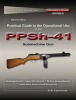 Practical_Guide_to_the_Operational_Use_of_the_PPSh-41_Submachine_Gun