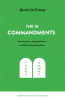 The_Ten_Commandments__What_They_Mean__Why_They_Matter__and_Why_We_Should_Obey_Them