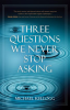 Three_Questions_We_Never_Stop_Asking