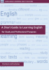A_Short_Guide_to_Learning_English_for_Study_and_Professional_Purposes