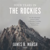 Four_Years_in_the_Rockies