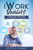 iWork_For_Seniors__A_Ridiculously_Simple_Guide_To_Productivity_On_Your_Mac