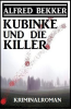 Kubinke_und_die_Killer__Kriminalroman